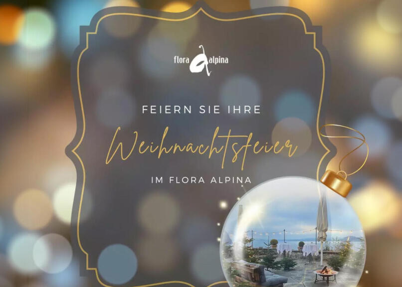 Ihre Weihnachtsfeier im Flora Alpina